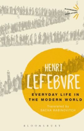 Everyday Life in the Modern World Lefebvre Henri