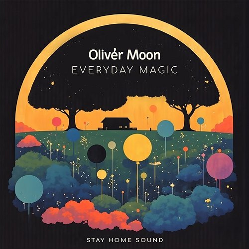 Everyday Magic Olivér Moon