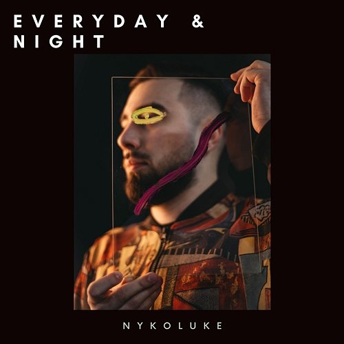 Everyday & Night Nykoluke