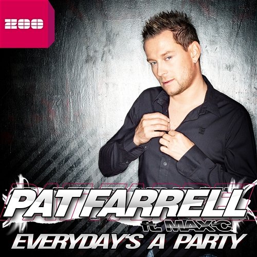 Everyday's a Party [feat. Max'C] Pat Farrell