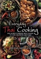 Everyday Thai Cooking Akvanich Siripan