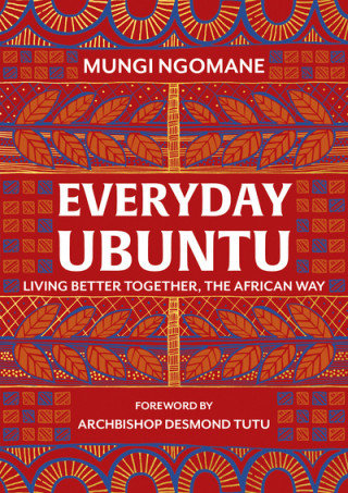 Everyday Ubuntu Ngomane Nompumelelo Mungi
