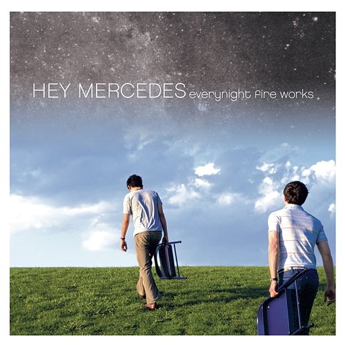 Everynight Fire Works (15 Year Anniversary Edition) [Remastered] Hey Mercedes