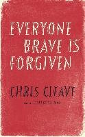 Everyone Brave is Forgiven Cleave Chris