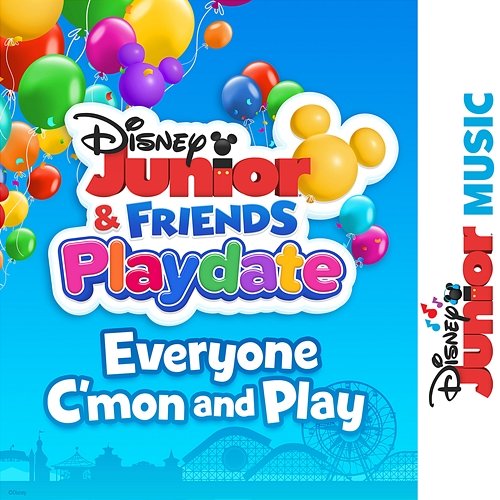Everyone C'mon and Play Disney Junior