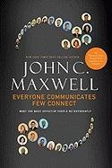 Everyone Communicates, Few Connect Maxwell John C.