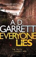 Everyone Lies Garrett A. D.