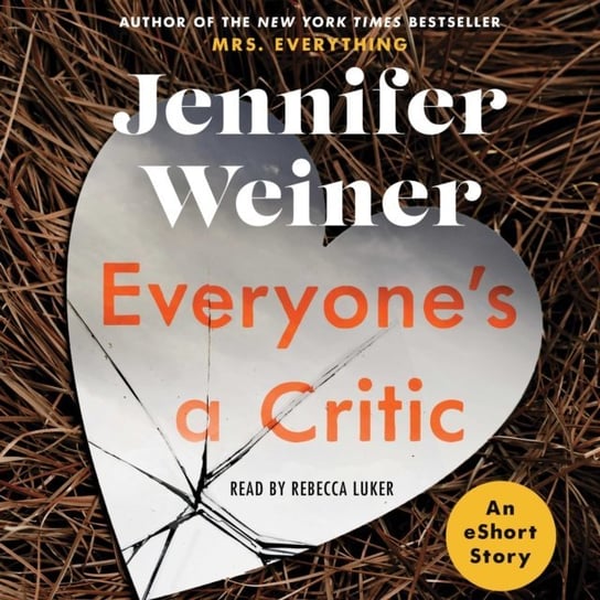 Everyone's A Critic Weiner Jennifer