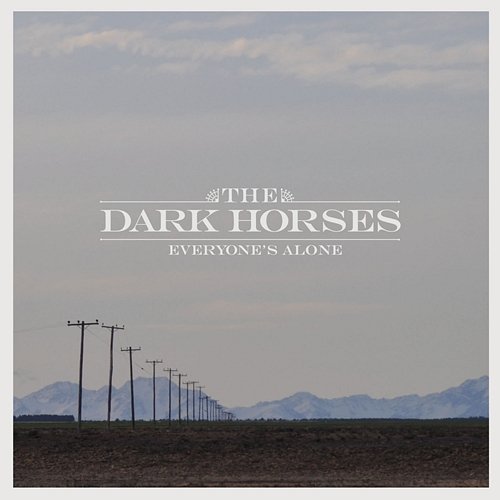 Everyone's Alone Tex Perkins & The Dark Horses