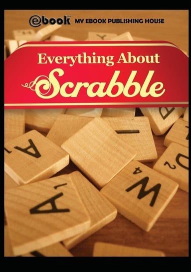 Everything About Scrabble Publishing House My Ebook