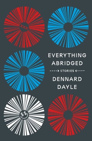 Everything Abridged: Stories Dennard Dayle