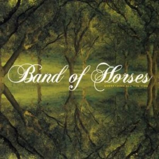 Everything All The Time Band of Horses