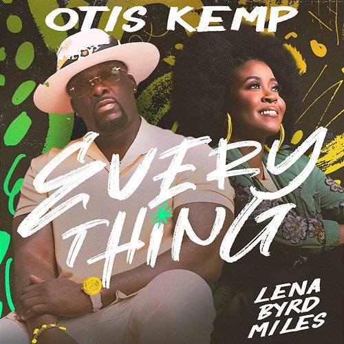 Everything Otis Kemp, Lena Byrd Miles