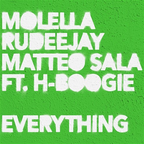 Everything Molella, Rudeejay & Matteo Sala feat. H-Boogie