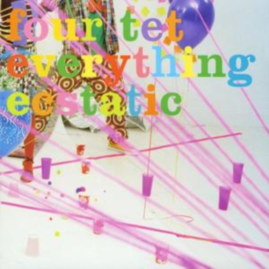 Everything Ecstatic Four Tet
