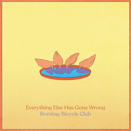 Everything Else Has Gone Wrong Bombay Bicycle Club