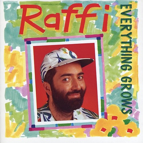 Everything Grows Raffi