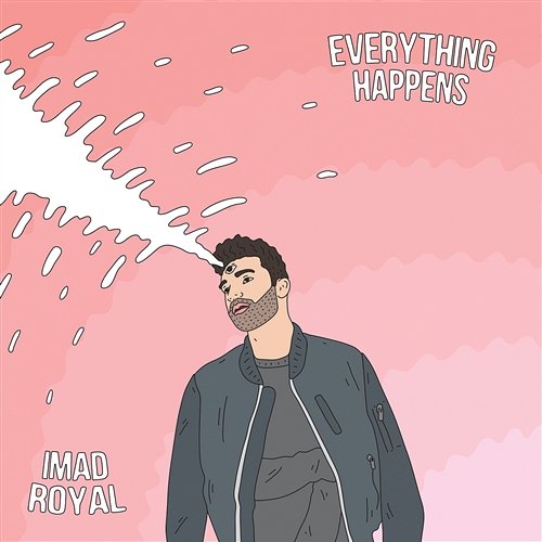 Everything Happens Imad Royal