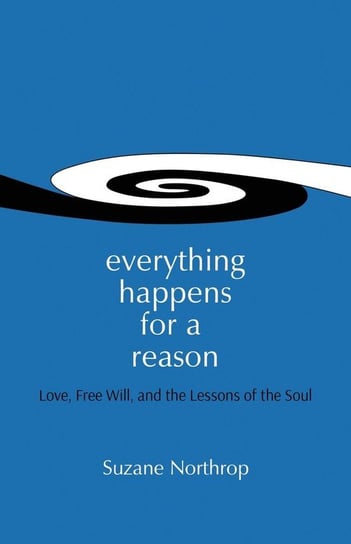 Everything Happens For A Reason Northrop Suzane