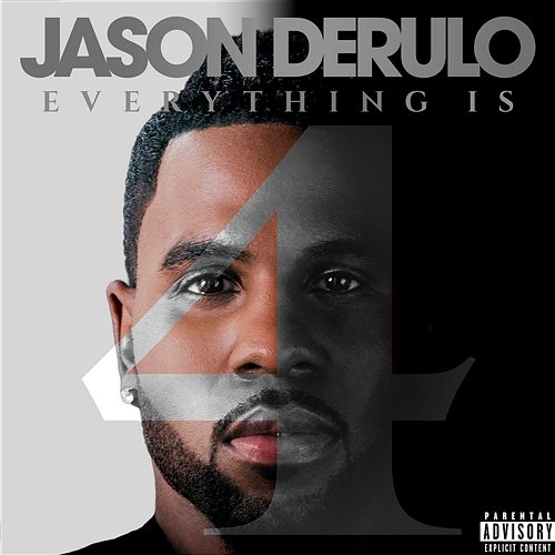 Everything Is 4 Jason Derulo