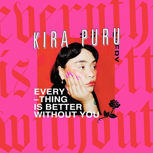 Everything Is Better Without You Kira Puru