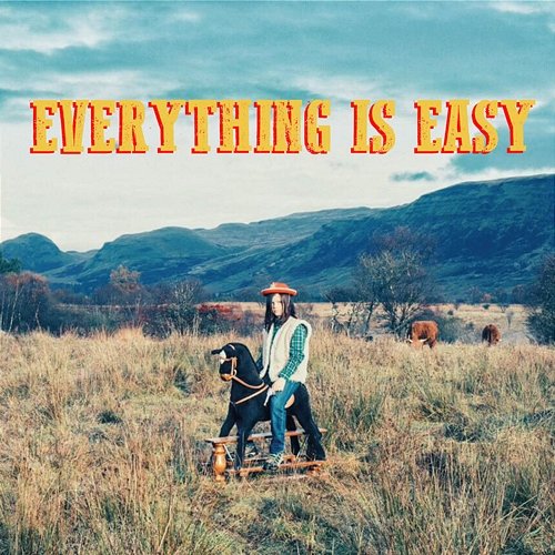 Everything is Easy Dead Pony