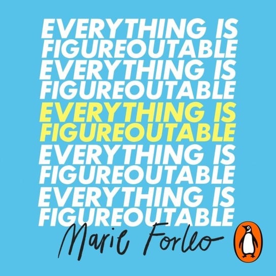Everything is Figureoutable Forleo Marie