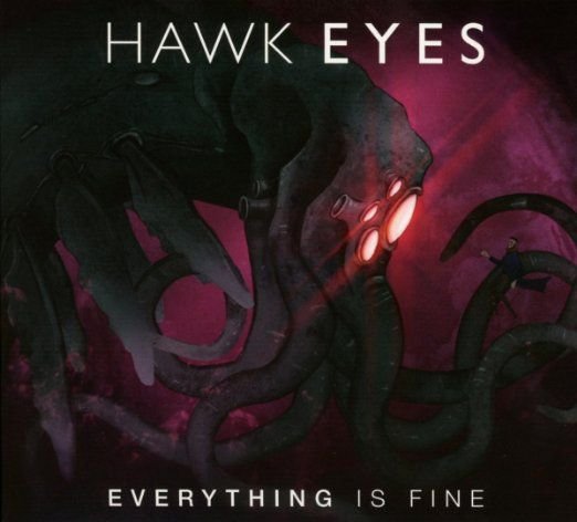 Everything Is Fine Hawk Eyes
