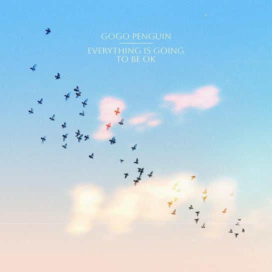 Everything Is Going to Be OK (biały winyl) GoGo Penguin