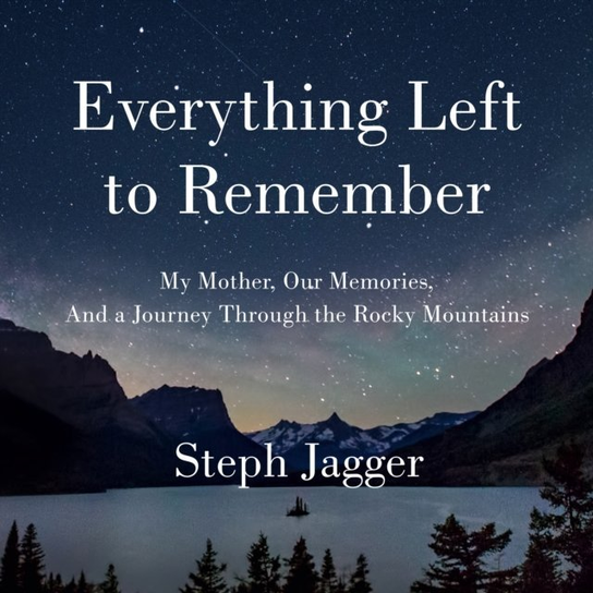 Everything Left to Remember - audiobook Steph Jagger