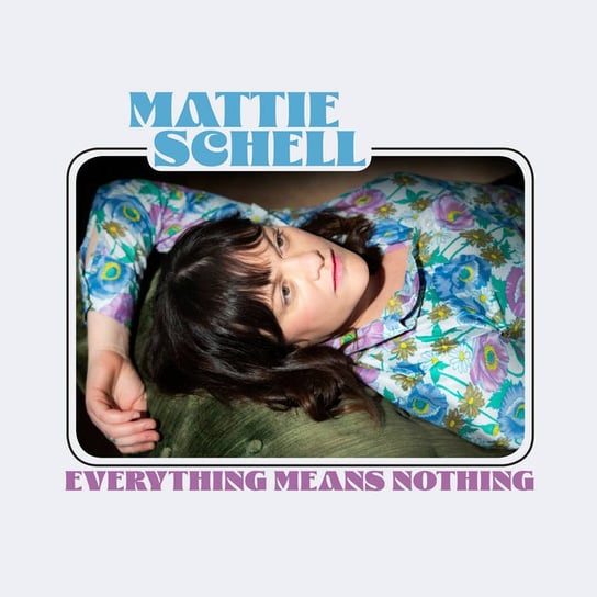 Everything Means Nothing, płyta winylowa Schell Mattie