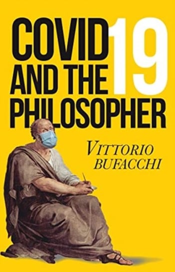 Everything Must Change: Philosophical Lessons from Lockdown Vittorio Bufacchi