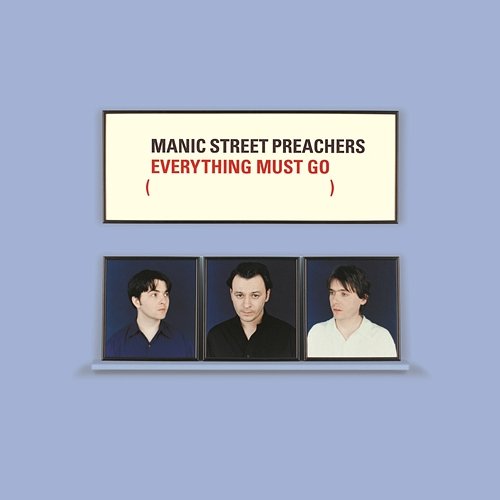 Everything Must Go 10th Anniversary Edition Manic Street Preachers