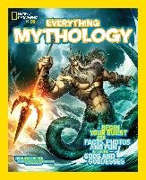 Everything: Mythology Eben Field Jon, Hoena Blake, National Geographic Kids