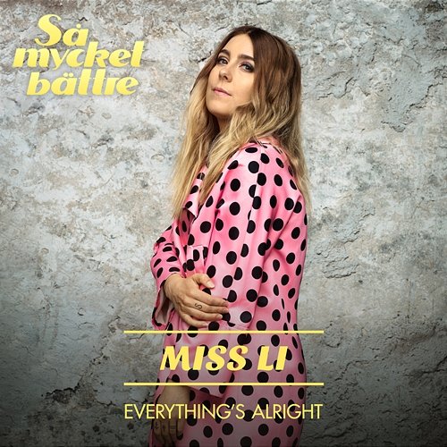 Everything's Alright Miss Li