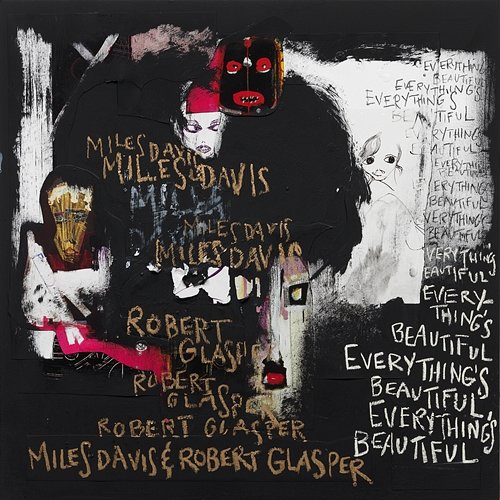 Everything's Beautiful Miles Davis, Robert Glasper