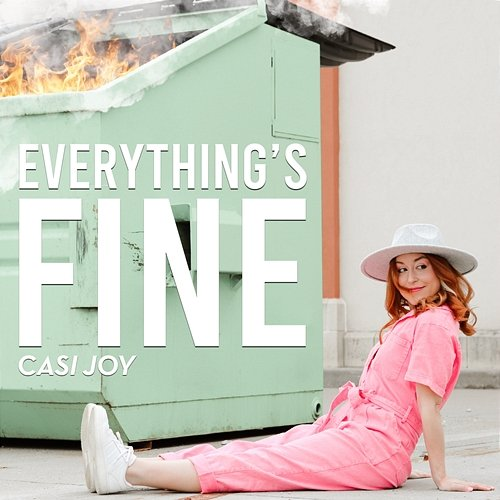 Everything's Fine Casi Joy