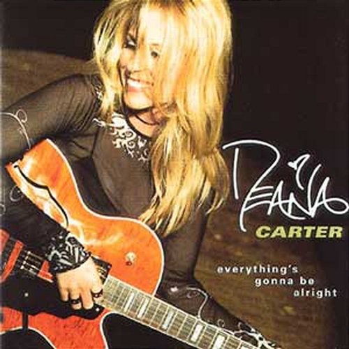 Everything's Gonna Be Alright Deana Carter