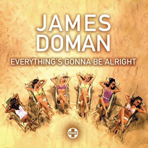Everything's Gonna Be Alright James Doman