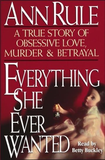 Everything She Ever Wanted - audiobook Rule Ann