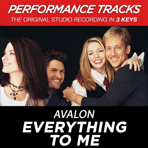 Everything To Me Avalon