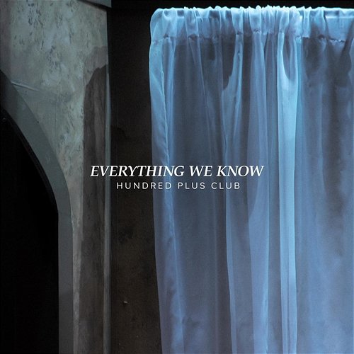 Everything We Know Hundred Plus Club