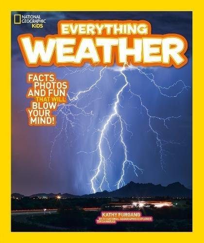Everything: Weather National Geographic Kids