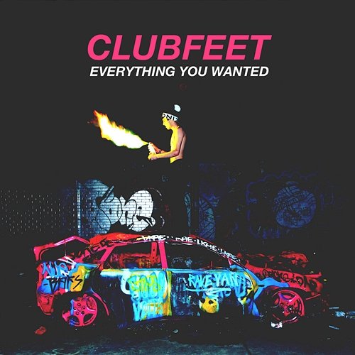 Everything You Wanted Clubfeet