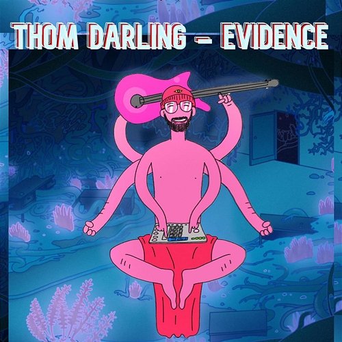 Evidence Thom Darling