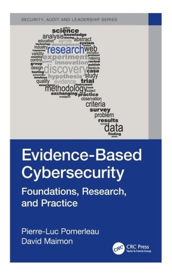 Evidence-Based Cybersecurity: Foundations, Research, and Practice Pierre-Luc Pomerleau