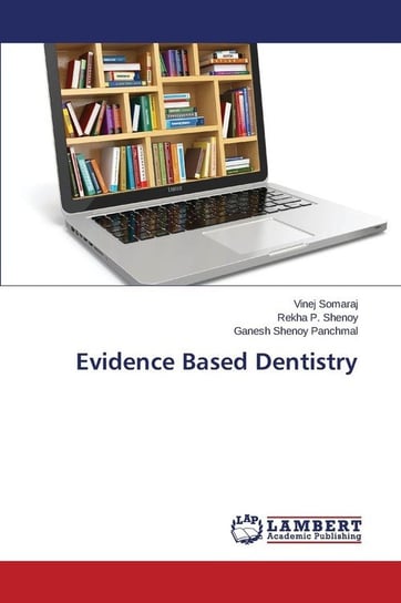 Evidence Based Dentistry Somaraj Vinej