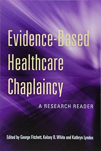 Evidence-Based Healthcare Chaplaincy Fitchett George Whit