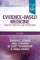 Evidence-Based Medicine Straus Sharon E., Glasziou Paul, Richardson Scott W., Haynes Brian R.