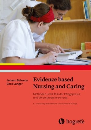 Evidence based Nursing and Caring Hogrefe (vorm. Verlag Hans Huber )